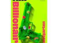 Kill Billionaire: A Story of Fighting Back Against the&nbsp;System