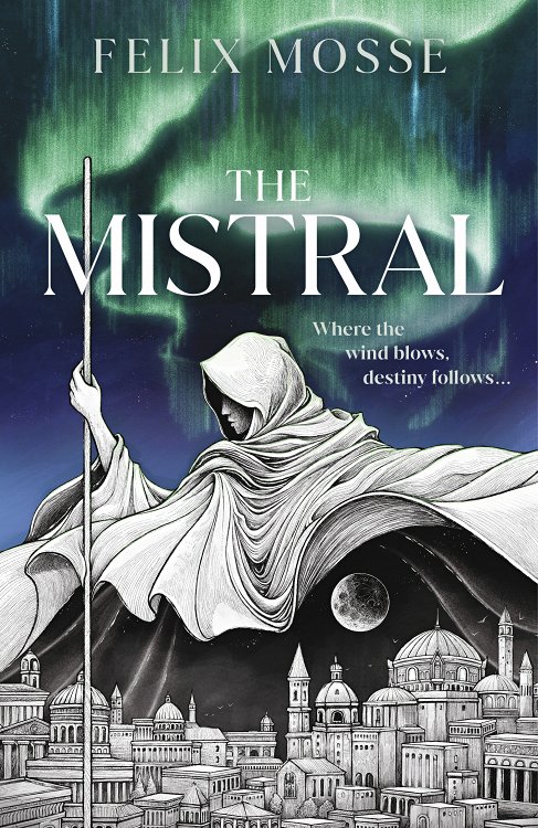 the mistral by felix mosse front book cover